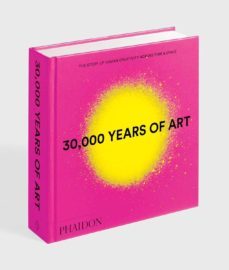 30.000 years of art: the story of human creativity-9780714877297
