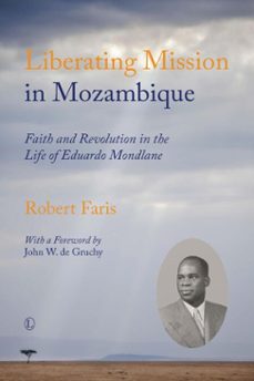 liberating mission in mozambique (ebook)-robert faris-9780718842697