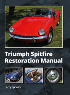 triumph spitfire restoration manual (ebook)-larry spouler-9780719843297