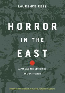horror in the east (ebook)-laurence rees-9780786746897