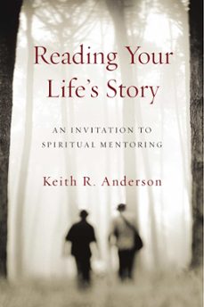 reading your life's story (ebook)-keith r. anderson-9780830873197