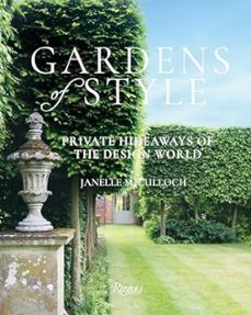 gardens of style: private hideaways of the design world-janelle mcculloch-9780847861897
