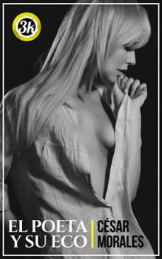 el poeta y su eco (ebook)-cesar morales-9781005886097