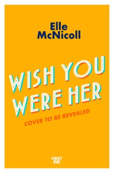 wish you were her (ebook)-elle mcnicoll-9781035027897