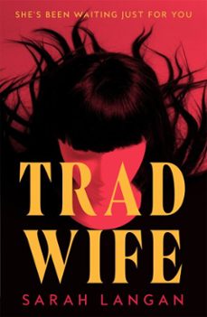 trad wife (ebook)-sarah langan-9781035075997