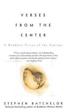 verses from the center (ebook)-stephen batchelor-9781101663097
