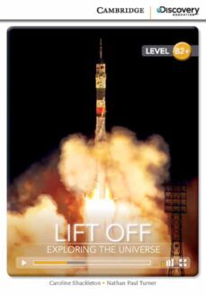 lift off: exploring the universe high intermediate book with online access-9781107692497