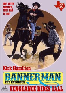 bannerman the enforcer 20: vengeance rides tall (ebook)-kirk hamilton-9781370191697
