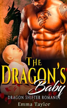the dragons baby - dragon shifter romance (ebook)-emma taylor-9781386174097