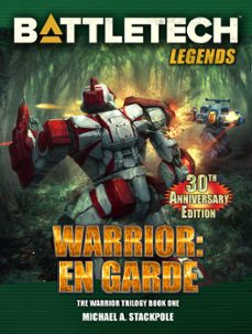 battletech legends: warrior: en garde (the warrior trilogy, book one) (ebook)-michael a. stackpole-9781386778097