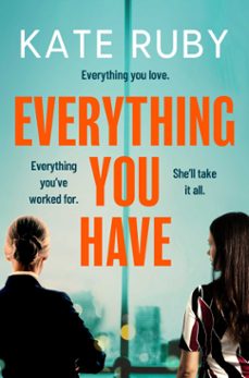everything you have (ebook)-kate ruby-9781398500297