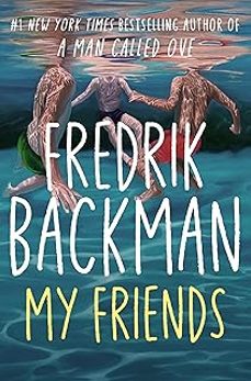 my friends-fredrik backman-9781398516397