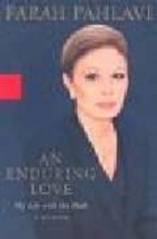 an enduring love: my life with the shah, a memoir-farah pahlavi-9781401352097