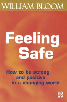 feeling safe (ebook)-william bloom-9781405522397