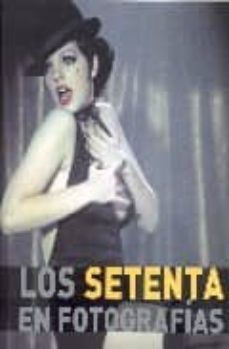los setenta en fotografias-james lescott-9781407541297
