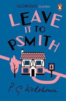 leave it to psmith-p.g. wodehouse-9781409064497