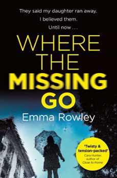 where the missing go (ebook)-emma rowley-9781409175797