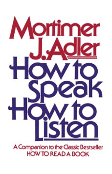 how to speak how to listen (ebook)-mortimer j. adler-9781439104897