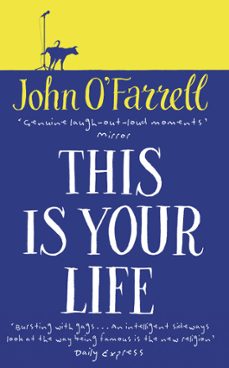 this is your life (ebook)-john o farrell-9781446436097