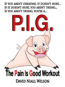 p. i. g. the pain is good workout (ebook)-david niall wilson-9781458007797