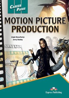 motion pictures production student s book. career paths-9781471599897