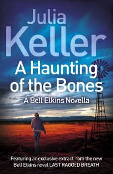 a haunting of the bones (a bell elkins novella) (ebook)-julia keller-9781472215697