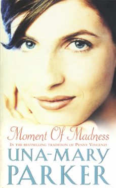 moment of madness (ebook)-una mary parker-9781472224897