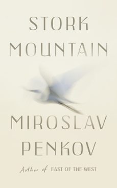 stork mountain (ebook)-miroslav penkov-9781473622197