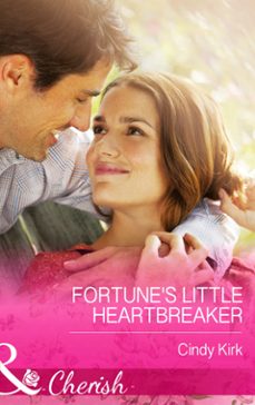 fortune's little heartbreaker (ebook)-cindy kirk-9781474001397