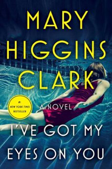 i've got my eyes on you (ebook)-mary higgins clark-9781501171697