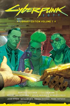 cyberpunk 2077 library edition volume 1 (ebook)-bartosz sztybor-cullen bunn-9781506727097