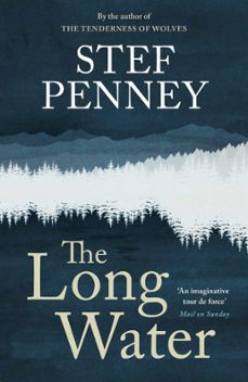 the long water (ebook)-stef penney-9781529425697