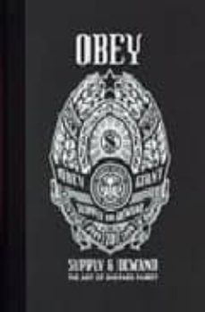 obey supply & demand: the art of shepard fairey-9781584233497