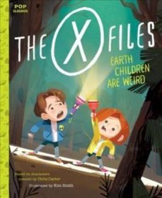 x-files: the earth children are weird-kim smith-9781594749797