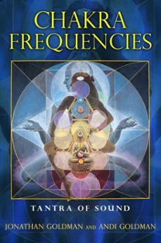 chakra frequencies (ebook)-jonathan goldman-andi goldman-9781594779497