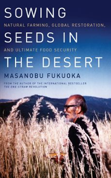 sowing seeds in the desert (ebook)-masanobu fukuoka-9781603584197