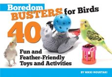 boredom busters for birds (ebook)-nikki moustaki-9781620080597