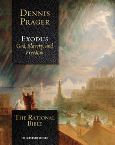 the rational bible: exodus (ebook)-dennis prager-9781621577997