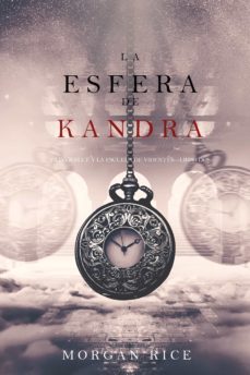 la esfera de kandra (oliver blue y la escuela de videnteslibro dos) (ebook)-morgan rice-9781640299597