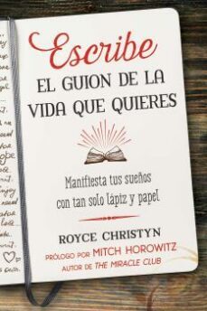 escribe el guion de la vida que quieres-christyn royce-9781644115497