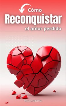 como reconquistar el amor perdido (ebook)-9781667467597