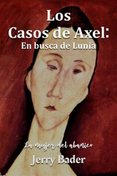 los casos de axel: en busca de lunia (ebook)-9781667470597