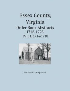 essex county virginia order book abstracts 17161723 part i-9781680343397