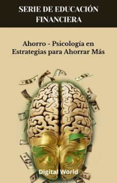ahorro - psicologia en estrategias para ahorrar mas (ebook)-9781723462597