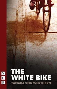 the white bike (ebook)-tamara von werthern-9781780019697