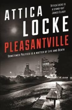 pleasantville-attica locke-9781781254097