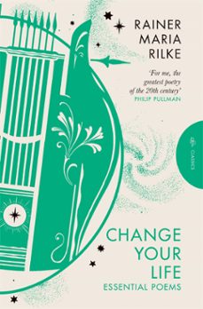 change your life (ebook)-rainer maria rilke-9781782278597