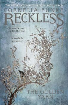 reckless iii: the golden yarn (ebook)-cornelia funke-9781782691297