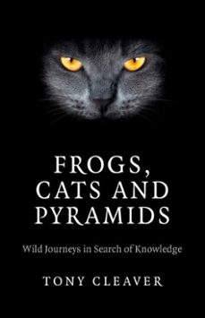 frogs, cats and pyramids (ebook)-tony cleaver-9781782794097