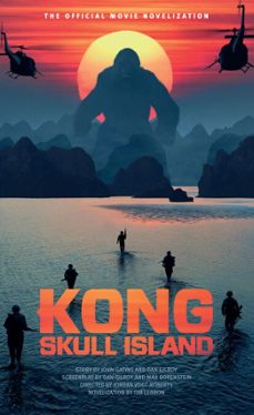 kong: skull island - the official movie novelization (ebook)-tim lebbon-9781785651397